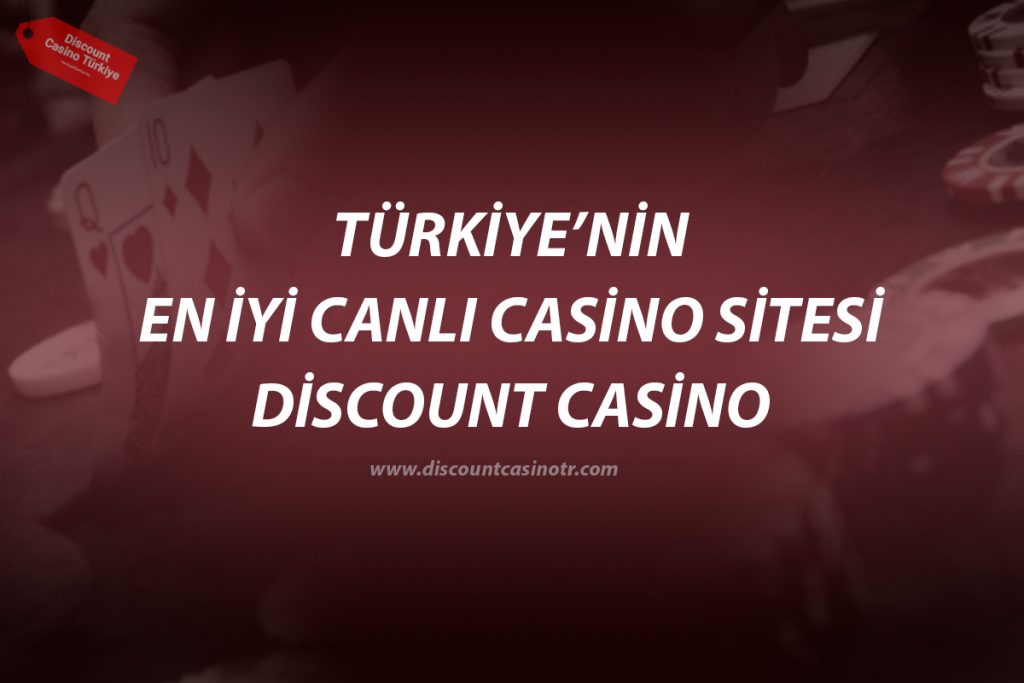 Türkiye’nin en iyi Casino Sitesi Discount Casino